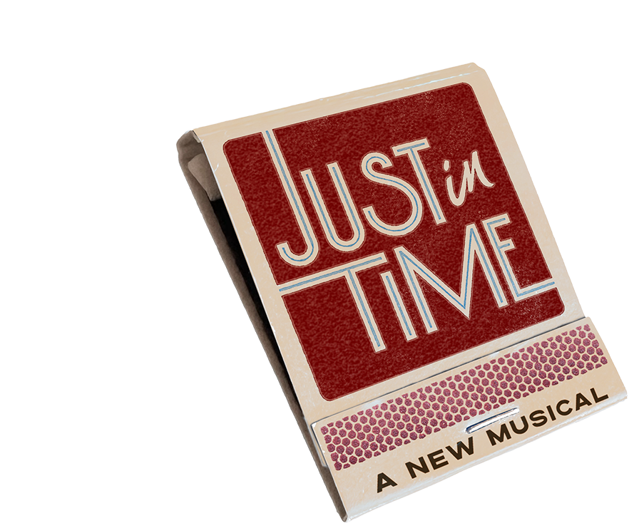 Just In Time | A New Musical