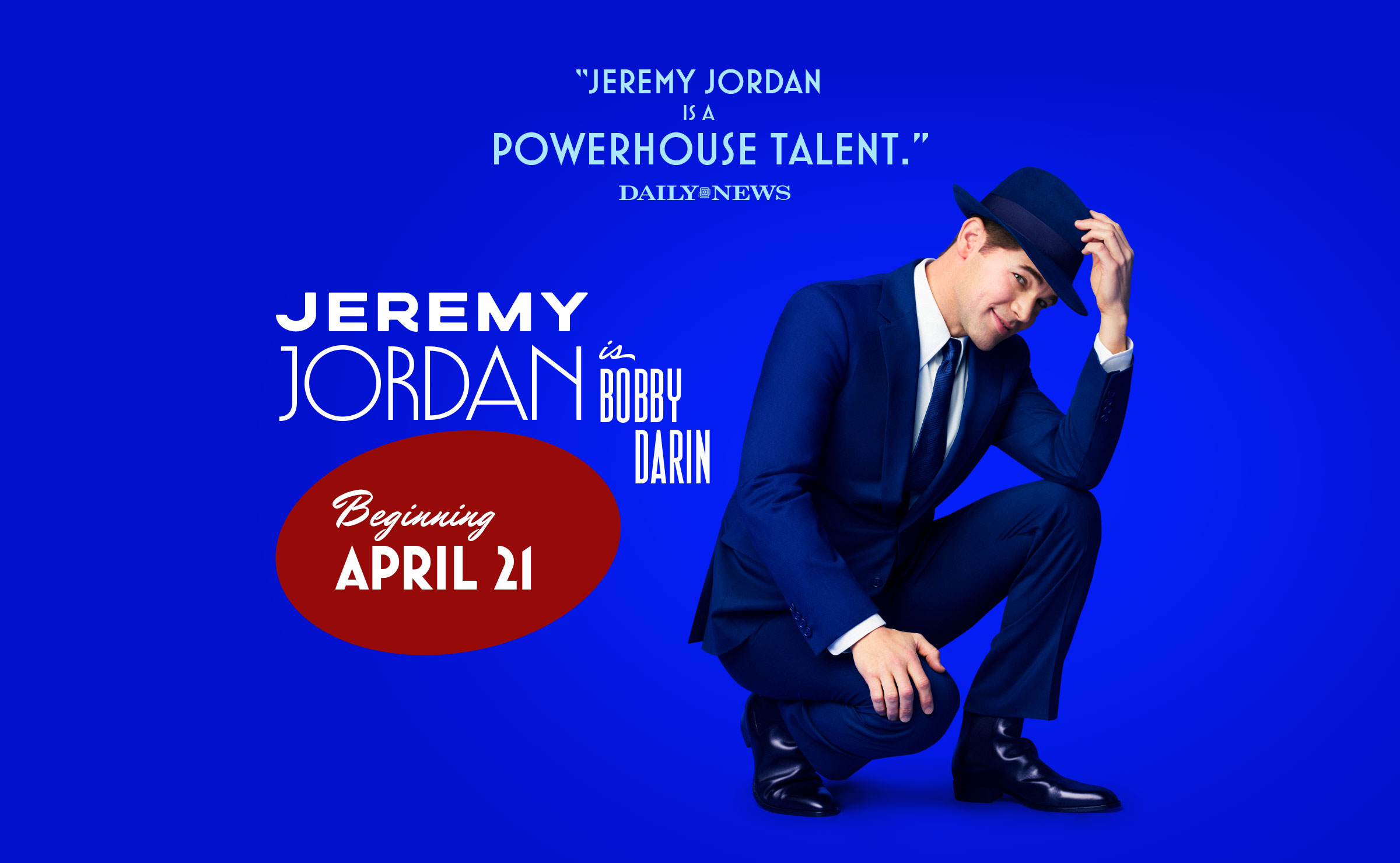 Jeremy Jordan is Bobby Darin | Beginning April 21 | JUST IN TIME | A New Musical