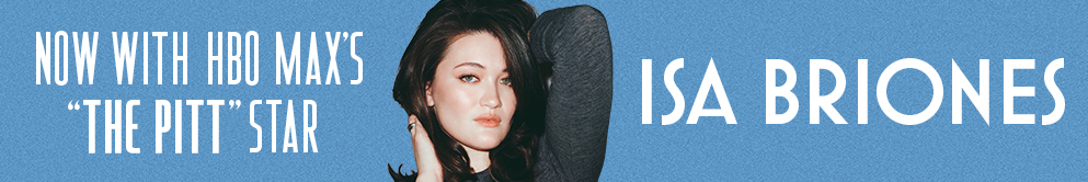 Isa Briones joins the cast beginning April 1