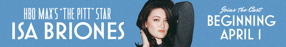 Isa Briones joins the cast beginning April 1