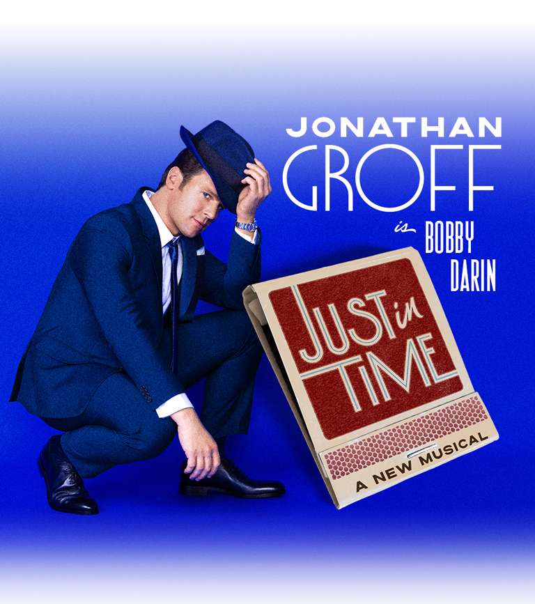 Jonathan Groff is Bobby Darin | JUST IN TIME | A New Musical | Book by Warren Leight | Developed & Directed by Alex Timbers | Music Supervision & Arrangements by Andrew Resnick | Choreography by Shannon Lewis